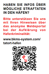 Haben Sie Infos über mögliche Straftaten? Bitte unterstützen Sie uns mit Ihren Hinweisen über das anonyme Meldeportal bei der Aufklärung von Hafenkriminalität: www.bkms-system.com/tatort-hafen